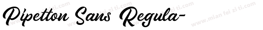 Pipetton Sans Regula字体转换